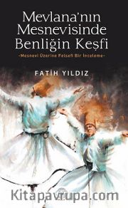 Mevlana'nın Mesnevisinde Benliğin Keşfi