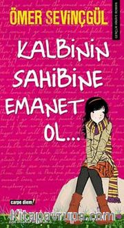 Kalbinin Sahibine Emanet Ol...