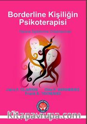 Borderline Kişiliğin Psikoterapisi <br /> Nesne İlişkilerine Odaklanmak