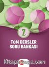 7. Sınıf Tüm Dersler Soru Bankası