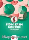 8. Sınıf  TEOG 1 Kasım Tüm Dersler Soru Bankası