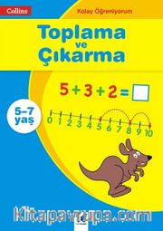 Kolay Öğreniyorum - Toplama ve Çıkarma (5-7 Yaş)