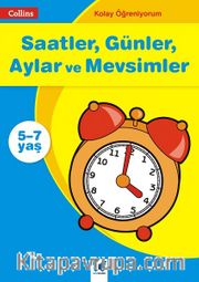 Kolay Öğreniyorum  - Saatler, Günler, Aylar ve Mevsimler (5-7 Yaş)