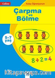 Kolay Öğreniyorum - Çarpma ve Bölme (5-7 Yaş)