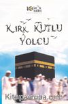 Kırk Kutlu Yolcu