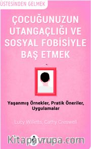Çocuğunuzun Utangaçlığı ve Sosyal Fobisiyle Başetmek