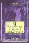 T.C. Atatürk İlkeleri ve İnkılap Tarihi Pratik Ders Notları