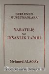 Beklenen Müslümanlara Yaratılış ve İnsanlık Tarihi