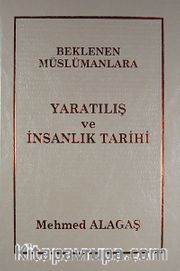 Beklenen Müslümanlara Yaratılış ve İnsanlık Tarihi