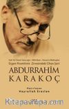 Abdurrahim Karakoç & Üçgen Piramitinin Zirvesindeki Cihan Şairi