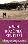 Aşkın Hüzünlü Kentleri
