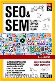 SEO-SEM <br /> İnternette Görünür Olmanın Yolları