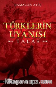 Türklerin Uyanışı <br /> Talas