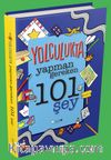 Yolculukta Yapman Gereken 101 Şey
