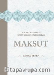 Kur'an-ı Kerim'deki Bütün Kelime Çözümleriyle Maksut