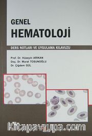 Genel Hematoloji Ders Notları ve Uygulama Kılavuzu