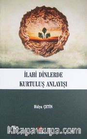 İlahi Dinlerde Kurtuluş Anlayışı