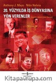 20. Yüzyılda İş Dünyasına Yön Verenler