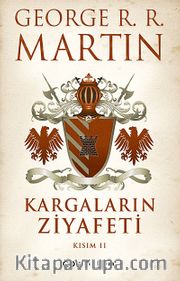 Kargaların Ziyafeti Kısım 2 / Buz ve Ateşin Şarkısı 4