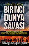 100. Yılında Birinci Dünya Savaşı