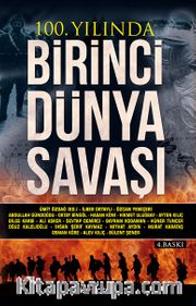 100. Yılında Birinci Dünya Savaşı