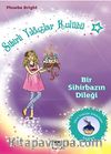Bir Sihirbazın Dileği / Sihirli Yıldızlar Kulübü -4