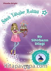 Bir Sihirbazın Dileği / Sihirli Yıldızlar Kulübü -4