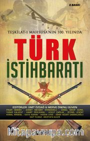 Teşkilat-ı Mahsusa'nın 100. Yılında Türk İstihbaratı