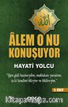 Alem O'nu Konuşuyor