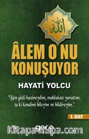 Alem O'nu Konuşuyor