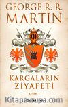 Kargaların Ziyafeti (2 Kitap) / Buz ve Ateşin Şarkısı 4