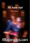 İlk Aşk Ağıt