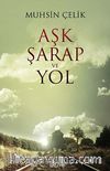 Aşk Şarap ve Yol