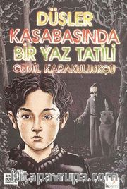 Düşler Kasabasında Bir Yaz Tatili