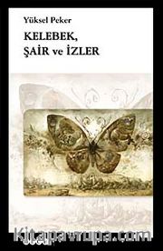 Kelebek, Şair ve İzler