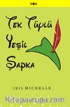 Tek Tüylü Yeşil Şapka
