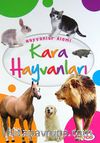 Kara Hayvanları / Hayvanlar Alemi