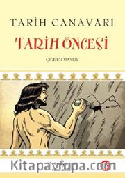 Tarih Canavarı / Tarih Öncesi