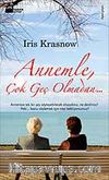 Annemle Çok Geç Olmadan