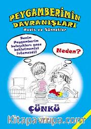 Peygamberimin Davranışları <br /> Hadis ve Sünnetler