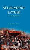 Selahaddin Eyyubi (Hayatı ve Şahsiyeti)