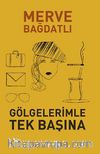Gölgelerimle Tek Başına