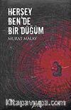 Herşey Ben De Bir Düğüm (Cd Ekli)