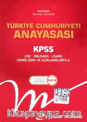 Türkiye Cumhuriyeti Anayasası KPSS Lise-Önlisans-Lisans- Çıkmış Soru ve Açıklamalarıyla