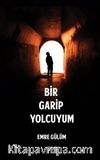 Bir Garip Yolcuyum