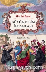 Bir Nefeste Büyük Bilim İnsanları