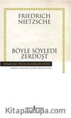 Böyle Söyledi Zerdüşt (Karton Kapak)