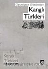 Geçmişten Günümüze Kanglı Türkleri