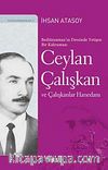 Ceylan Çalışkan ve Çalışkanlar Hanedanı