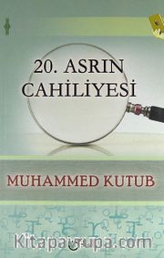 20. Asrın Cahiliyesi